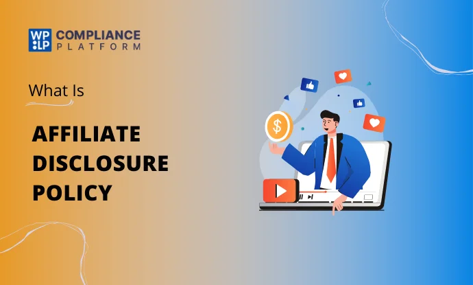 Affiliate Disclosure Policy – What does it mean?