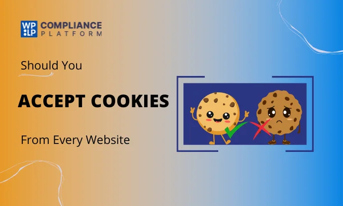 Should You Accept Cookies From Every Website?