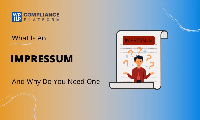 What Is An Impressum & Why You Need One